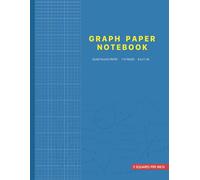 Graph Paper Composition Notebook: Quad Ruled 5x5 For Math Problems Calculus Geometry Algebra. Students and Teachers. Blue