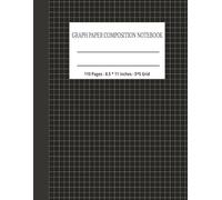 Graph Paper Composition Notebook Quad Ruled: Grid Paper Notebook for Math, Engineering and School Students | 110 Pages, 5×5Grid, 8.5″×11″ inches, Black