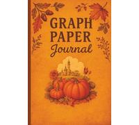 Graph Paper Journal: 4x4mm Grid Notebook | Vintage Autumn Themed | 160 Pages | 6x9 Inch | Cream Paper | Matte Cover