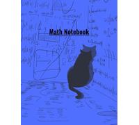 Graph Paper Math Notebook - Mathematics Notebook for Students, School, Algebra, Geometry, and Problem Solving: Simple and Practical Math Notebook for School, Homework, and Problem Solving