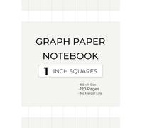 Graph Paper Notebook: 1 Inch Squares · 8.5 × 11 · 120 Pages · No Margin Line