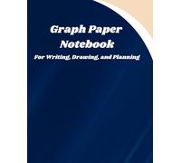 Graph Paper Notebook 8.5"x11" - 110 Pages: No-Margin Grid for Writing, Drawing, and Planning