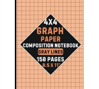 Graph Paper Notebook 8.5x11: Quad Ruled Journal | 4x4/1/4 Inch/0,25" Squares, Squared Graphing Paper | Squared Notebook: 150 Pages of Grid Paper for ... Practice and Creative Designs, GRAY LINES