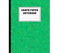Graph Paper Notebook: A Professional Graph Paper Notebook for School, College, Engineering, Math, Science, and Sketching,Green cover