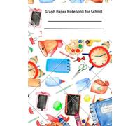 Graph Paper Notebook for School: Squared Paper Workbook for School, Math, Drawing and Graphing - Fun Colorful Cover
