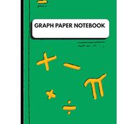 GRAPH PAPER NOTEBOOK: Graph Paper Composition Notebook Green Cover