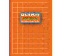 Graph Paper Notebook: Ideal for Math Equations, Engineering Drafts, and Technical Diagrams - Large 1x1 Grid Paper for Precision Work and Clean Layouts