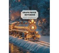 Graph Paper Notebook: New Year Train: Grid Paper Composition Notebook for Math and Science Engineering Students, Quad Ruled 5х5, 100 Sheets (Large, 8.5" x 11")