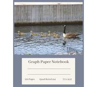 Graph Paper Notebook Quad Ruled 4x4, 7.5 x 9.25 size, 120 pages - Baby Geese with Mother Cover Photo - Handy for Artists, Students, and Designers