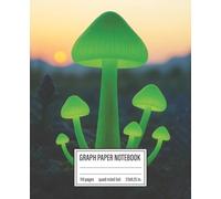 Graph Paper Notebook Quad Ruled 5x5: Alien Mushrooms | 7.5" x 9.25", 110 pages, Matte finish cover | Composition book for kids, teens, Math / Physics / Engineering students, adults