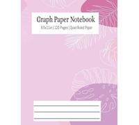 Graph Paper Notebook | The Perfect Grid Paper Journal | Grid Papers For Science And Maths Students | Quad Ruled 4x4 | 120 Pages | 8.5x11in