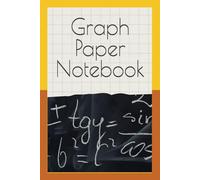 Graph Paper Notebook: Unlock Your Creativity with this Versatile Sketchbook for Drawing, Planning, and Organizing Ideas
