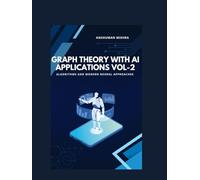 Graph Theory with AI Applications VOL-2