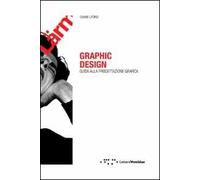 Graphic design. Guida alla progettazione grafica