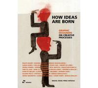 Graphic designers on creative processes. How ideas are born