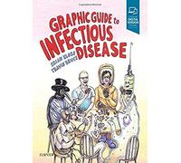 Graphic Guide to Infectious Disease [Lingua inglese]