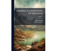 Graphic Illustrations Of Hogarth