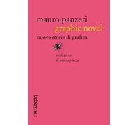 Graphic novel. Nuove storie di grafica