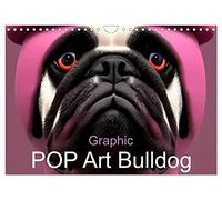 Graphic PoP Art Bulldogge (Wandkalender 2026 DIN A4 quer), CALVENDO Monatskalender: Lustige Graphic PoP Art Bulldogge in bunten Farben