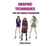 Graphic Techniques for the Fabrics Recreation