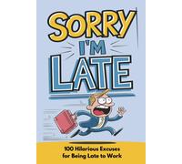 Graphics Craig Sorry I'm Late (Tascabile) 100 Excuses