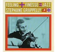 Grappelli, Stephane - FEELING + FINESSE = JAZZ