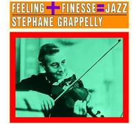 Grappelli, Stephane - Finesse + Feeling = Jazz