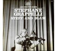 GRAPPELLI, STEPHANE - STEFF AND SLAM -LTD-