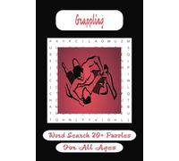 Grappling Word Search Puzzle Book: Word Searches with Easy to Read Print about Grappling, Wrestling, and Self Defense | 6x9 inches, 50 pages | 20+ puzzles … Gift for Vacations, Holidays, and Free Time