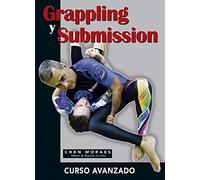Grappling y submission : curso avanzado