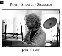 Grare, Joel - Paris/Istanbul/Shangai