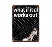 GRARE Poster vintage in metallo con citazioni motivazionali e scritta in lingua inglese "What if it all works out", decorazione artistica da parete in stile retrò, 30 x 40 cm