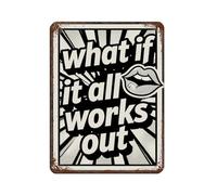 GRARE Poster vintage in metallo con citazioni motivazionali e scritta in lingua inglese "What if it all works out", decorazione artistica da parete in stile retrò, 30 x 40 cm