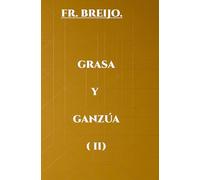 GRASA y GANZÚA II: Corregido, aumentado y listo para leer