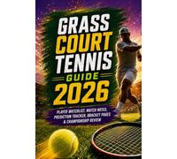 GRASS COURT TENNIS GUIDE 2026: PLAYER WATCHLIST, MATCH NOTES, PREDICTION TRACKER, BRACKET PAGES & CHAMPIONSHIP REVIEW