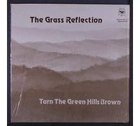 GRASS REFLECTION - turn the green hills brown