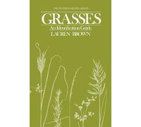 Grasses: An Identification Guide