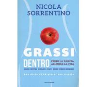Grassi dentro. Perdi la pancia, allunga la vita