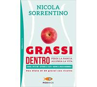 Grassi dentro. Perdi la pancia, allunga la vita