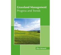 Grassland Management: Progress and Trends (Copertina rigida)
