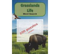 Grasslands Life Word Search Puzzle Book: Word searches with easy to read print. Featuring sections on Plants, Reptiles, Animals, Insects, ... Fun times.