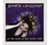 Grassman, Jennifer - At The Back Of The North Wind