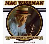 Grassroots to Bluegrass by Wiseman, Mac (1994) Audio CD