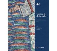Grata più delle stelle. Pasquale I (817-824) e la Roma del suo tempo. Vol. 1