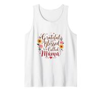 Grateful and Blessed to Be Callled Mama Festa della mamma Fiori Canotta