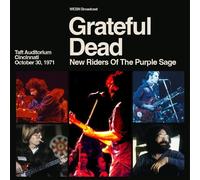 Grateful Dead: New Riders of T - Taft Auditorium Cincinnati October 30th 1971 Webn Broadcast: 3cd