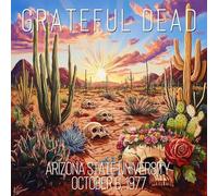 Grateful Dead - Arizona State University, October 6, 1977