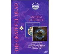 Grateful Dead - Classic Albums: Anthem To Beauty