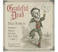 Grateful Dead - Felt Forum, Madison Square Garden, New York, December 5 1971, Wnew Broadcast: 3c