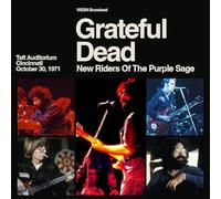 Grateful Dead: New Riders of T - Taft Auditorium Cincinnati October 30th 1971 Webn Broadcast